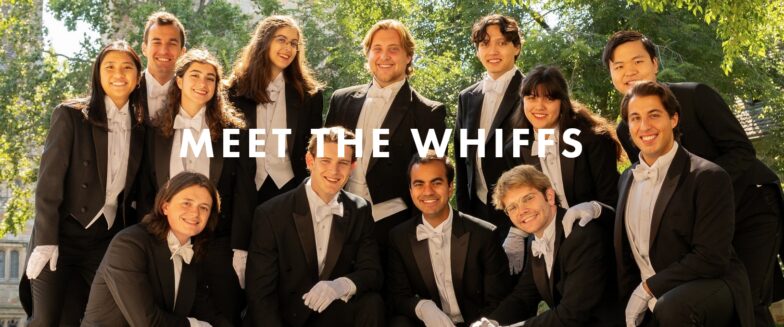 Screenshot 2024 10 01 At 14 02 58 Meet The Whiffs — Whiffenpoofs