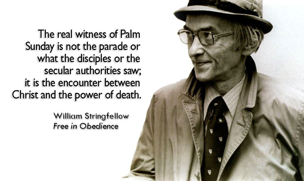 Stringfellow Palm Sunday Quote
